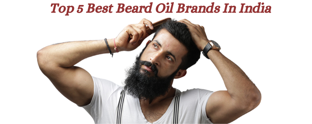 Beard Oil Brands