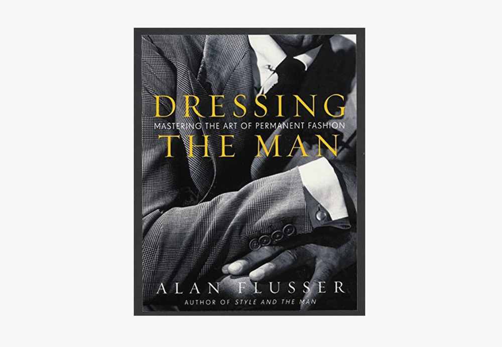  Dressing The Man: Mastering The Art Of Permanent Fashion